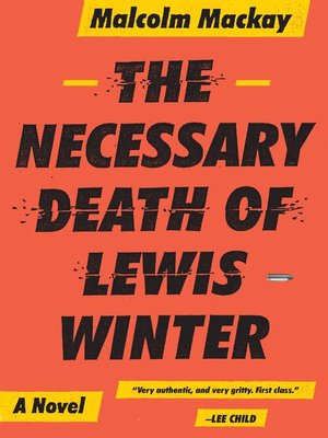 The Necessary Death Of Lewis Winter By Malcolm Mackay